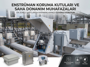 Enstrüman Koruma Kutuları ve Saha Saha Donanım Muhafazaları